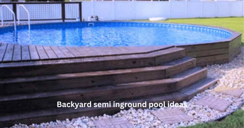 Backyard semi inground pool ideas