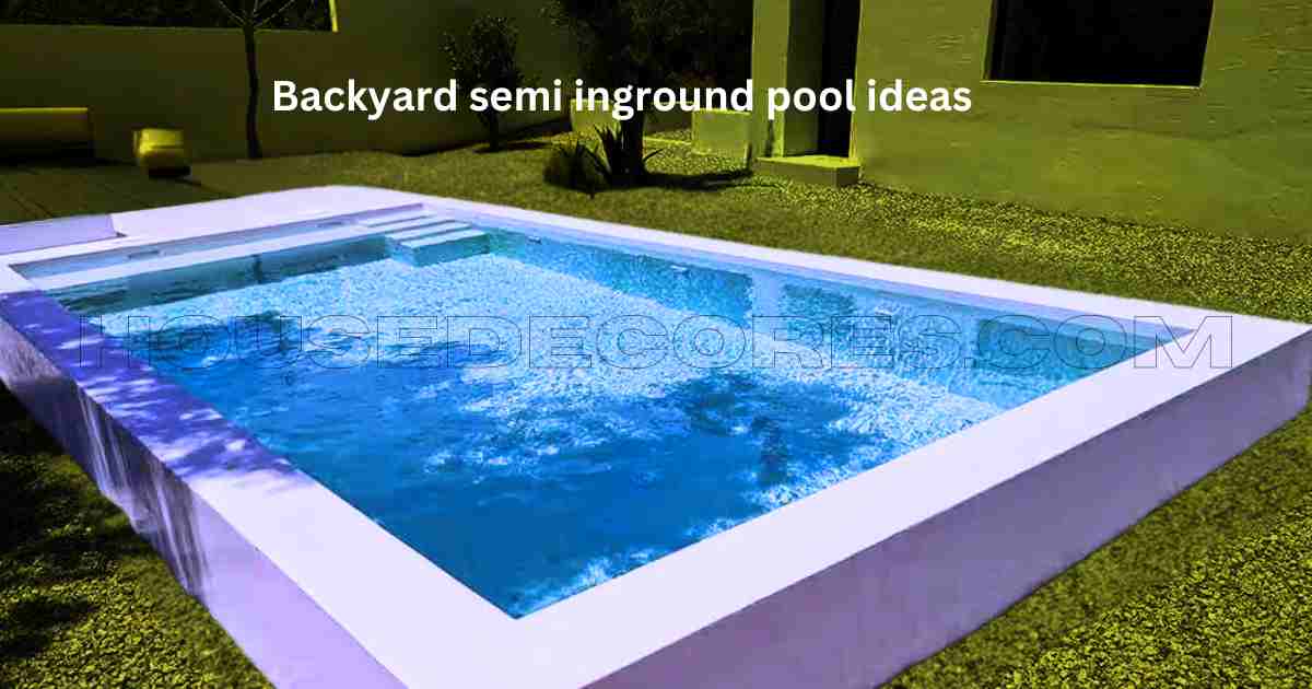 Backyard semi inground pool ideas
