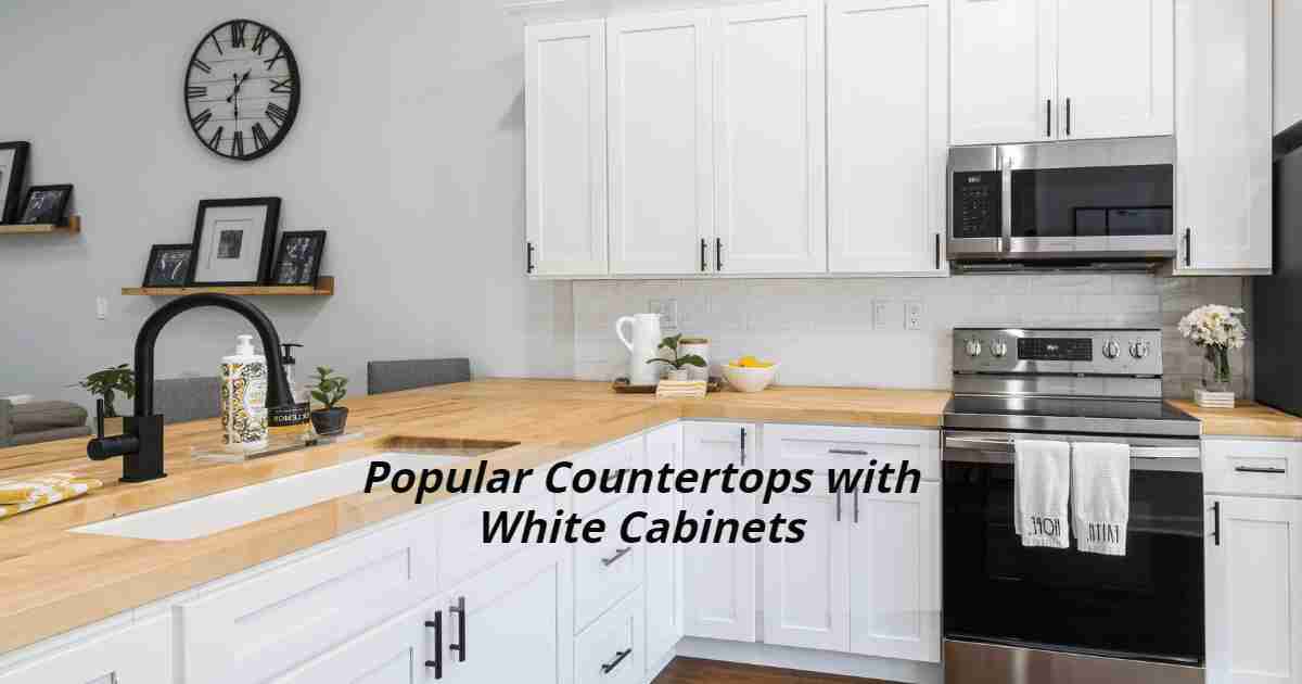 Popular countertops with White Cabinets