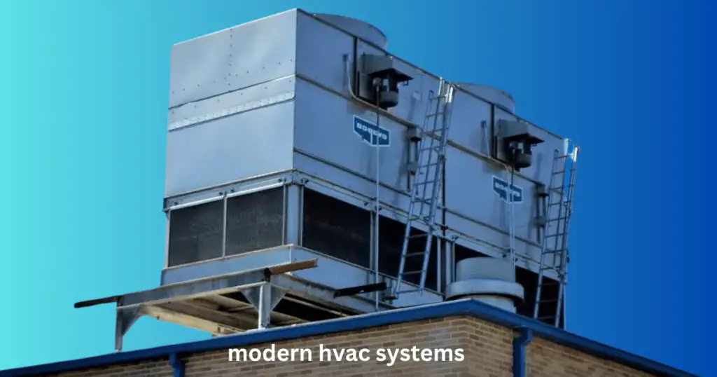 Modern HVAC Systems