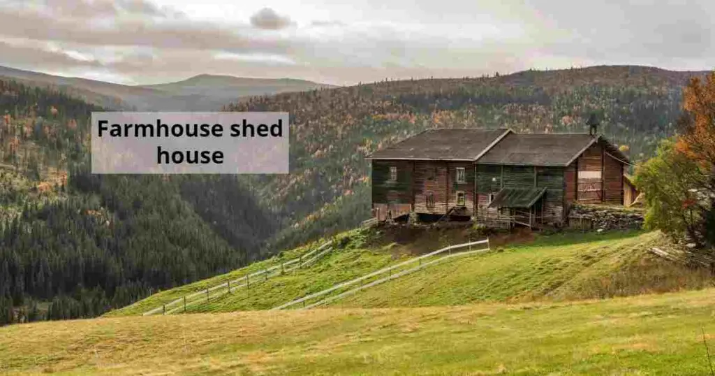 Farmhouse shed house