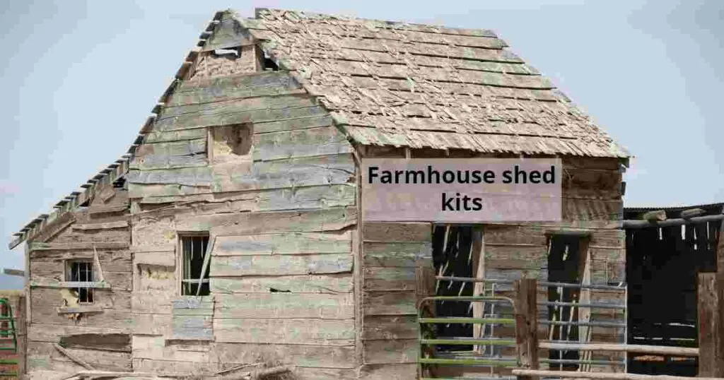 Farmhouse shed kits