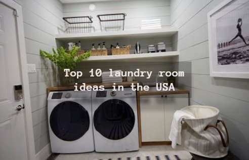 Top 10 laundry room ideas in the USA