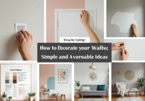 How to Decorate Your Walls: Simple and Affordable Ideas